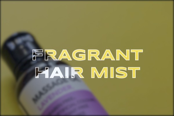 fragrant hair mist