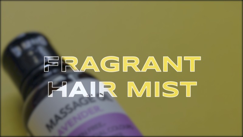 fragrant hair mist