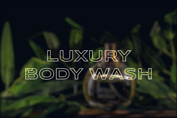 luxury body wash
