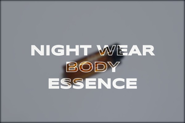 night wear body essence