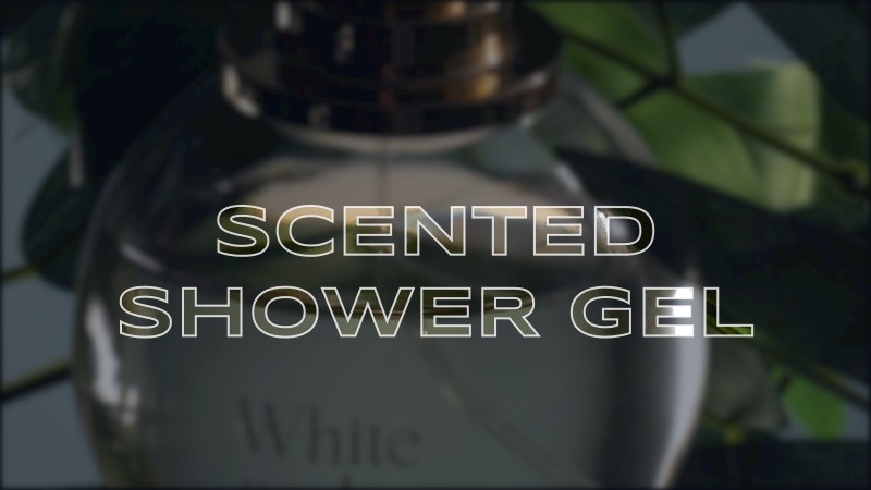 scented shower gel